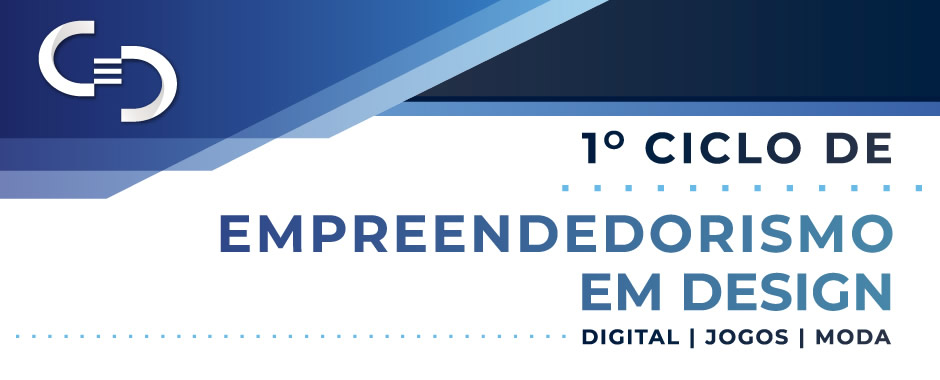 1º Ciclo de Empreendedorismo em Design