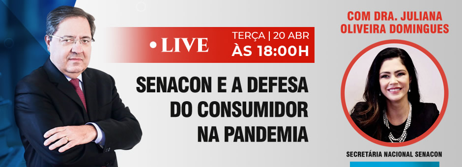 Senacon e a Defesa do Consumidor na Pandemia