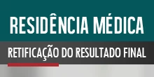 Banner de divulga��o da Retifica��o do Resultado Final - Processo Seletivo para Resid�ncia M�dica 2026